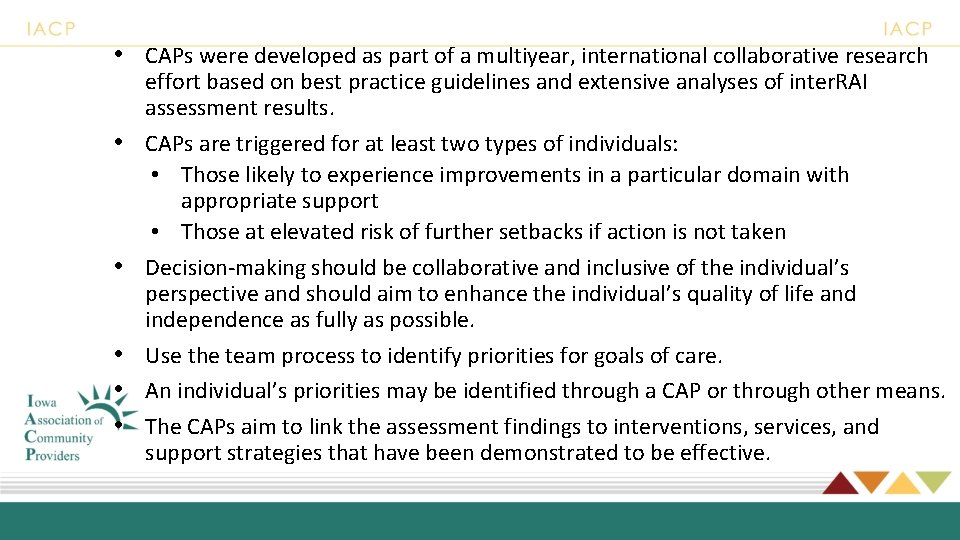  • CAPs were developed as part of a multiyear, international collaborative research •