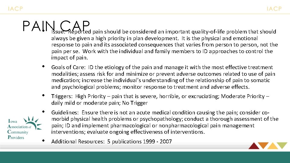 PAIN CAP • Issue: Reported pain should be considered an important quality-of-life problem that