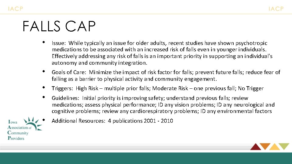 FALLS CAP • Issue: While typically an issue for older adults, recent studies have