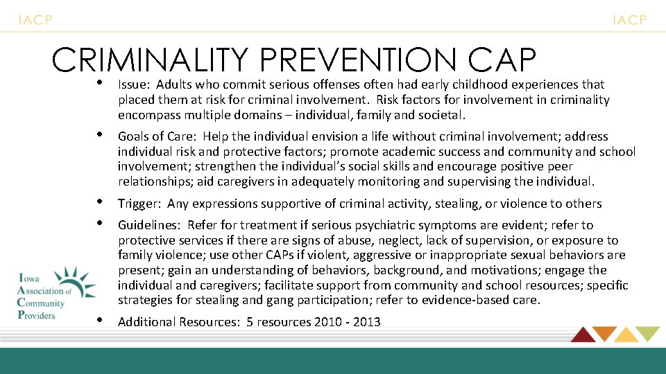 CRIMINALITY PREVENTION CAP • Issue: Adults who commit serious offenses often had early childhood
