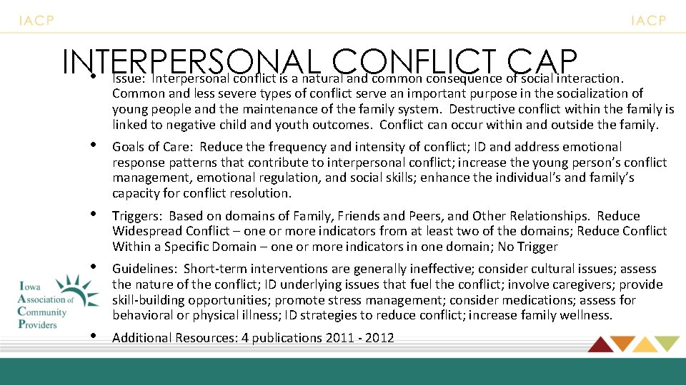 INTERPERSONAL CONFLICT CAP • Issue: Interpersonal conflict is a natural and common consequence of