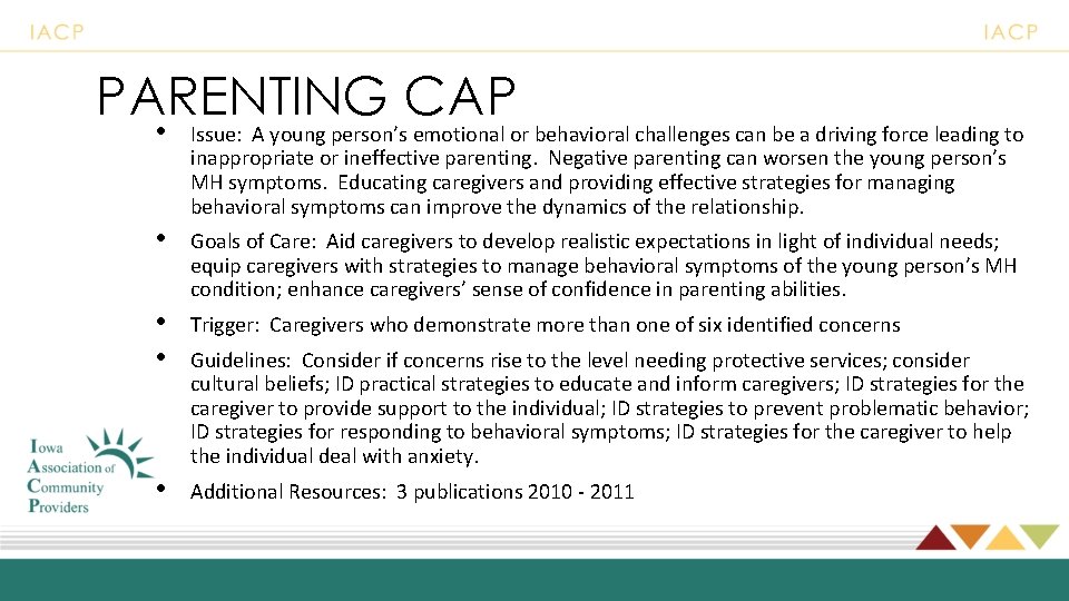 PARENTING CAP • Issue: A young person’s emotional or behavioral challenges can be a