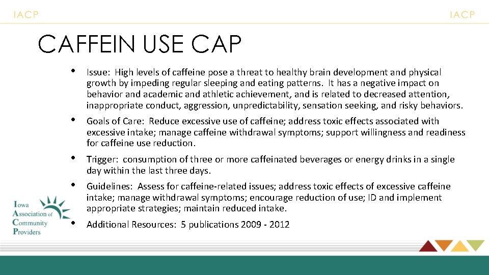 CAFFEIN USE CAP • Issue: High levels of caffeine pose a threat to healthy