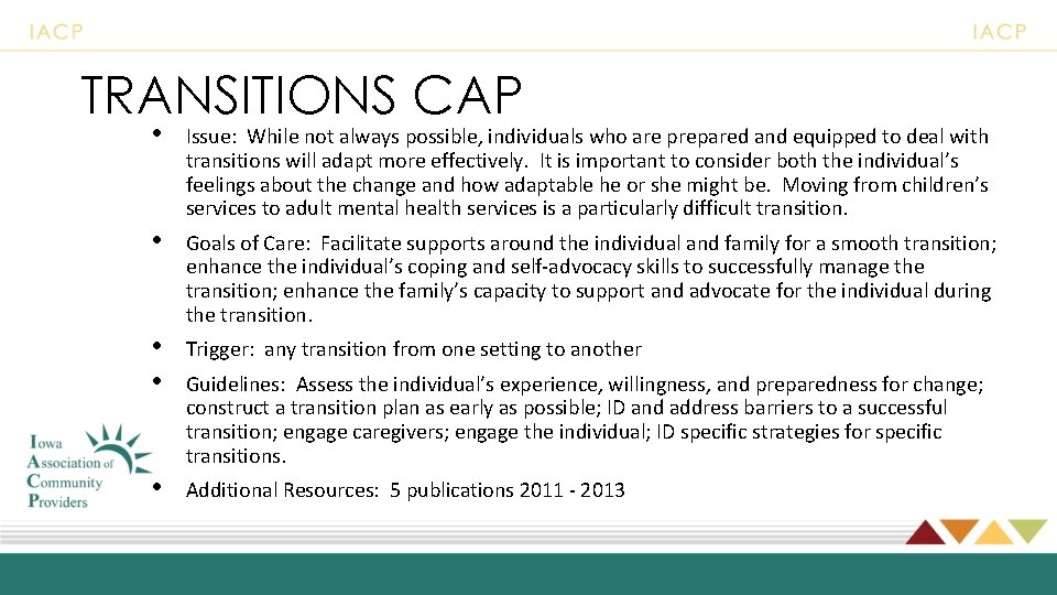 TRANSITIONS CAP • Issue: While not always possible, individuals who are prepared and equipped