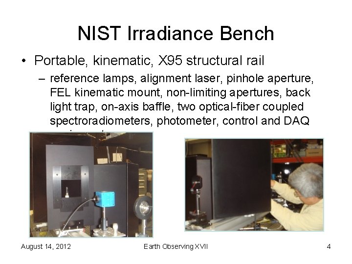 NIST Irradiance Bench • Portable, kinematic, X 95 structural rail – reference lamps, alignment