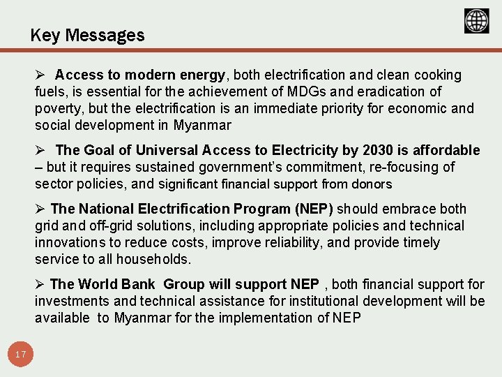 Key Messages Ø Access to modern energy, both electrification and clean cooking fuels, is