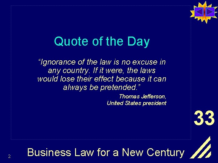 Quote of the Day “Ignorance of the law is no excuse in any country.