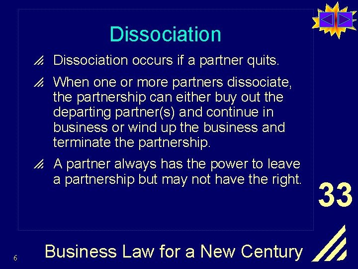 Dissociation p Dissociation occurs if a partner quits. p When one or more partners