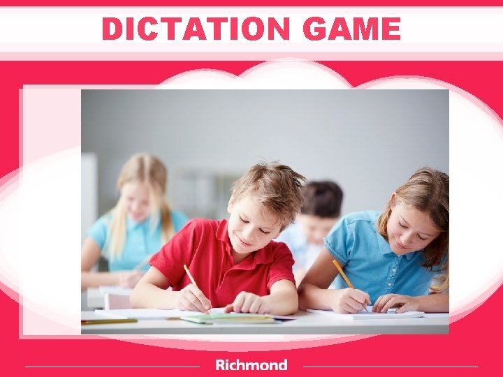 DICTATION GAME 