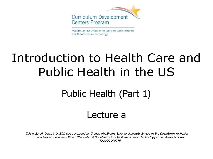 Introduction to Health Care and Public Health in the US Public Health (Part 1)