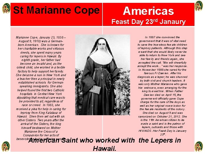 St Marianne Cope Americas ST Feast Day 23 Marianne Cope, January 23, 1838 –