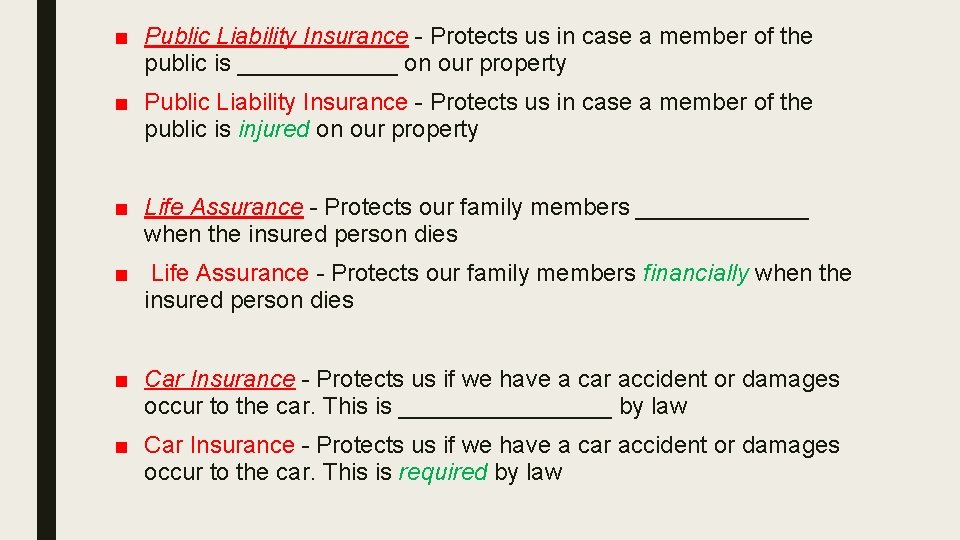 ■ Public Liability Insurance - Protects us in case a member of the public