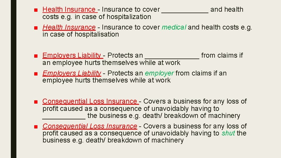 ■ Health Insurance - Insurance to cover ______ and health costs e. g. in