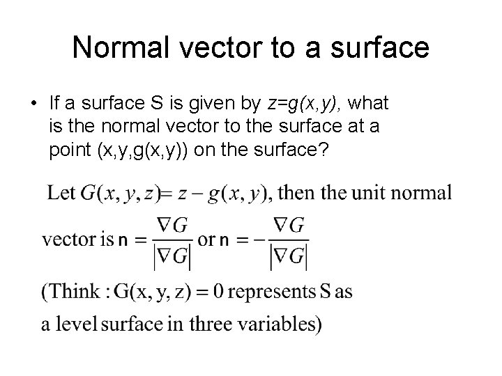 Normal vector to a surface • If a surface S is given by z=g(x,