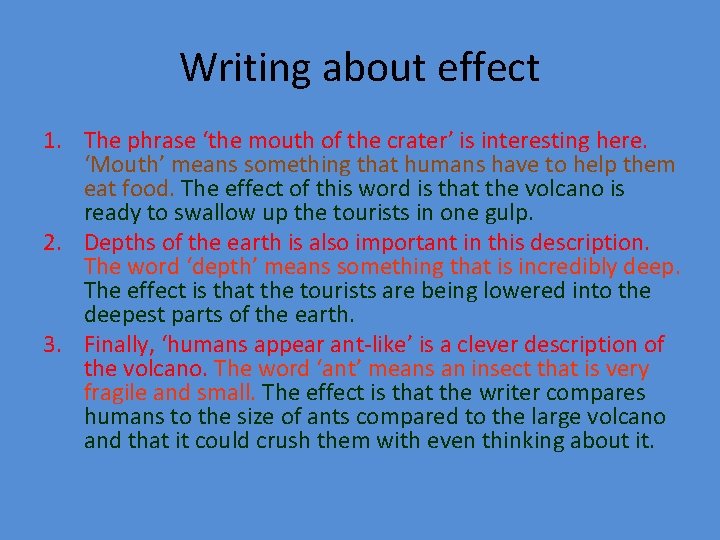 Writing about effect 1. The phrase ‘the mouth of the crater’ is interesting here.