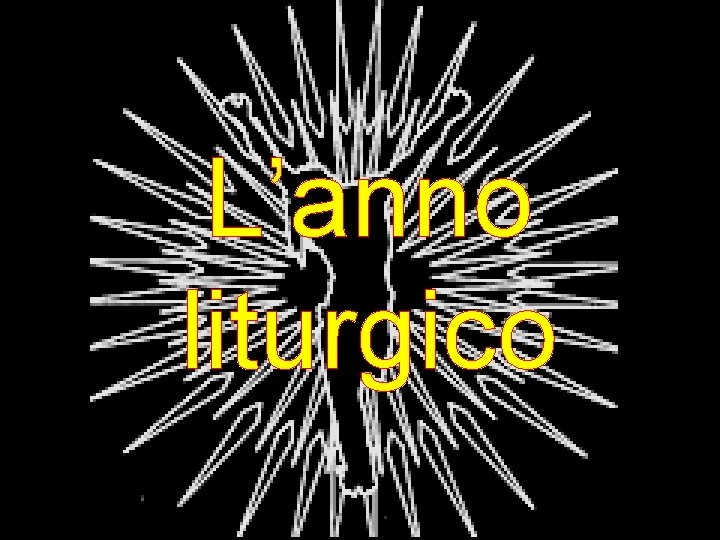 L’anno liturgico 