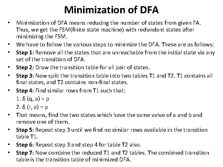 Minimization of DFA • Minimization of DFA means reducing the number of states from