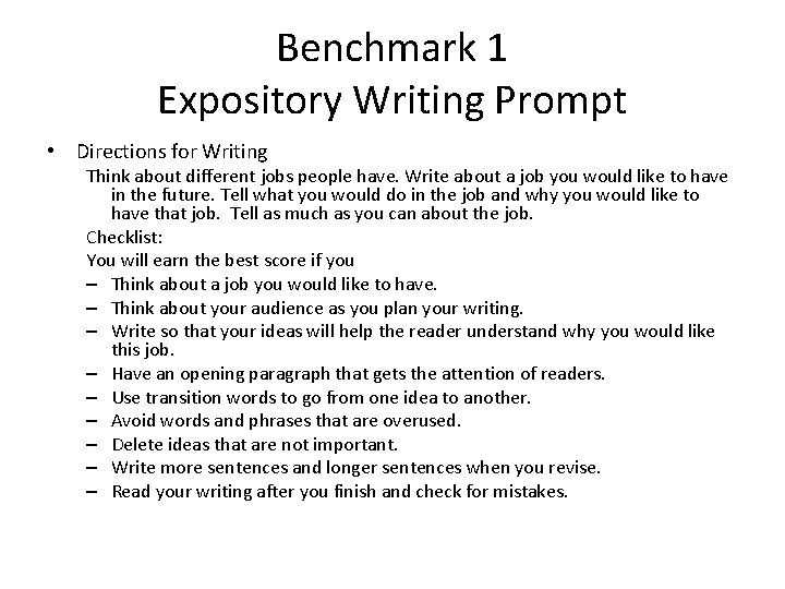 Benchmark 1 Expository Writing Prompt • Directions for Writing Think about different jobs people