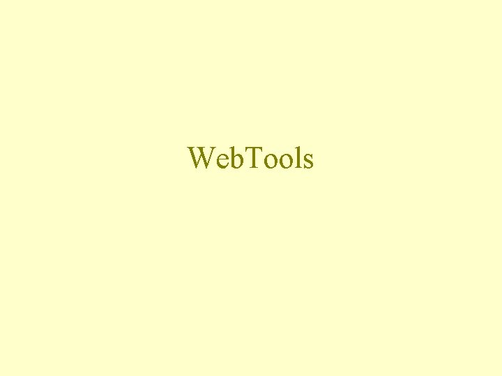 Web. Tools 