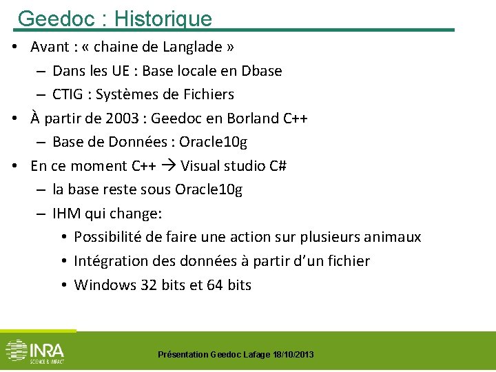 Geedoc : Historique • Avant : « chaine de Langlade » – Dans les
