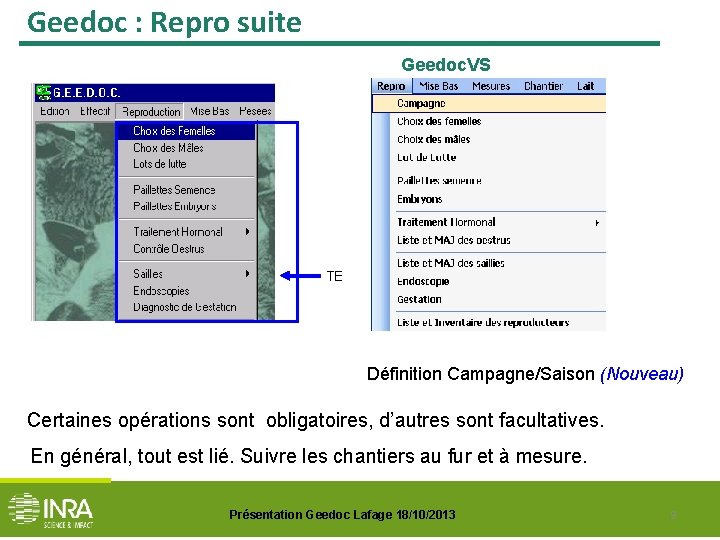 Geedoc : Repro suite Geedoc. VS TE Définition Campagne/Saison (Nouveau) Certaines opérations sont obligatoires,