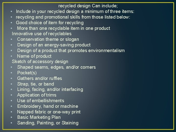 recycled design Can include; • Include in your recycled design a minimum of three