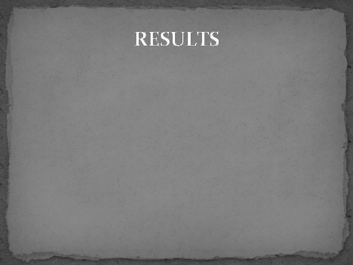 RESULTS 