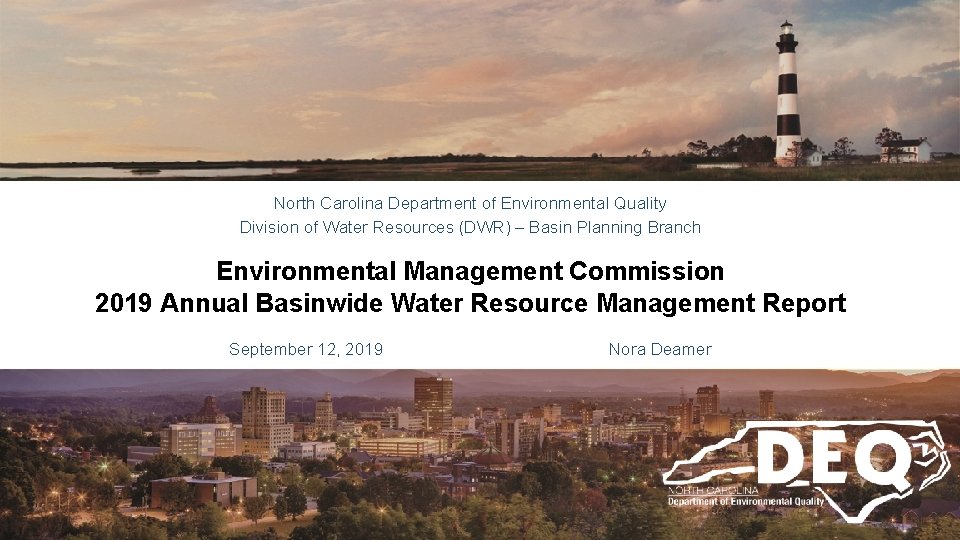 North Carolina Department of Environmental Quality Division of Water Resources (DWR) – Basin Planning