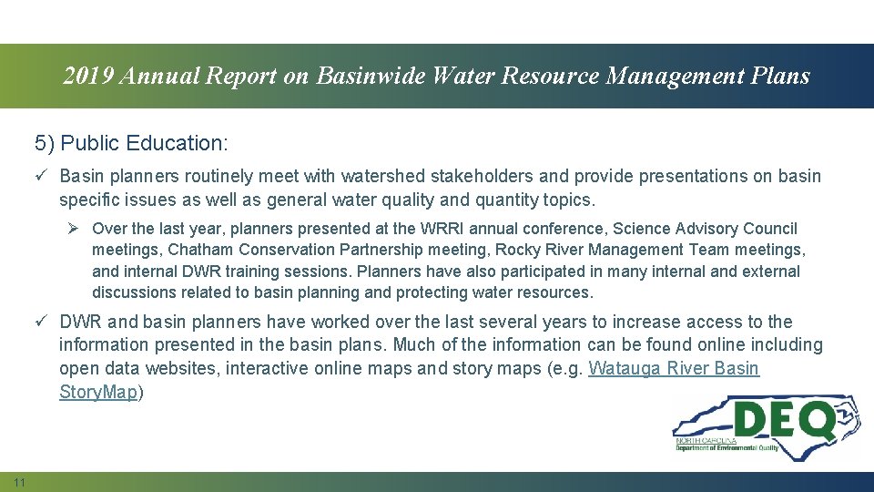 2019 Annual Report on Basinwide Water Resource Management Plans 5) Public Education: ü Basin