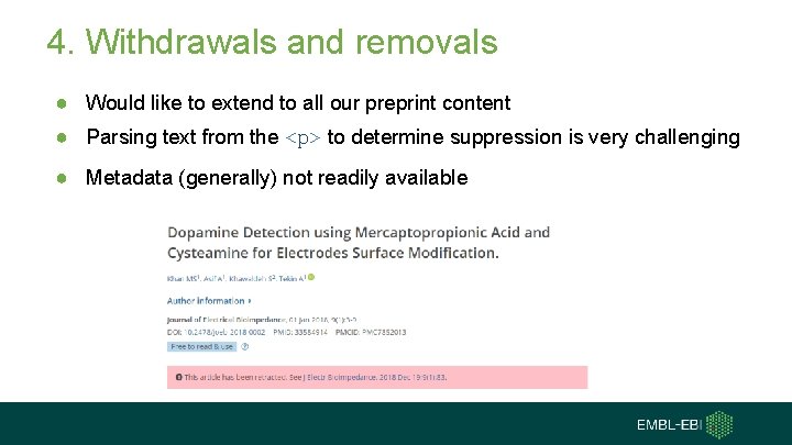 4. Withdrawals and removals ● Would like to extend to all our preprint content