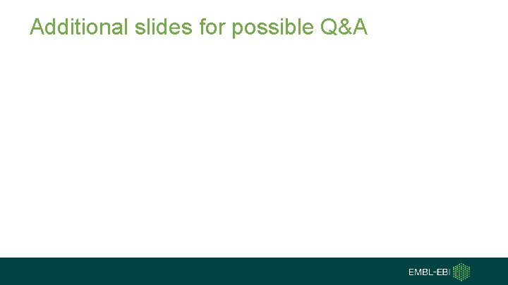 Additional slides for possible Q&A 