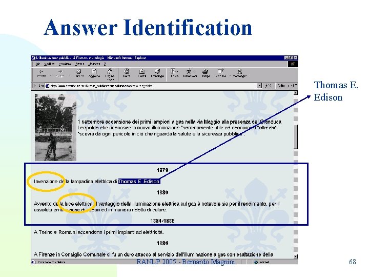Answer Identification Thomas E. Edison RANLP 2005 - Bernardo Magnini 68 Answer Identification Thomas E. Edison RANLP 2005 - Bernardo Magnini 68