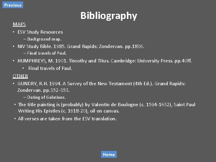 Previous MAPS • ESV Study Resources Bibliography – Background map. • NIV Study Bible.