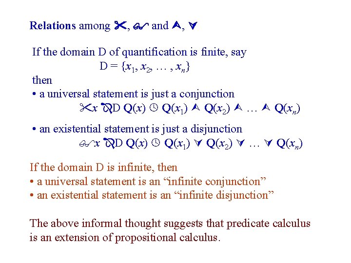 Relations among , and , If the domain D of quantification is finite, say