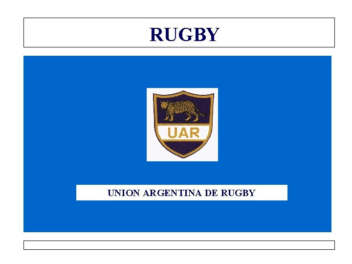 RUGBY UNION ARGENTINA DE RUGBY 