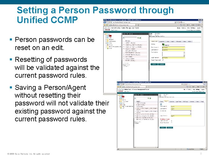 Setting a Person Password through Unified CCMP § Person passwords can be reset on