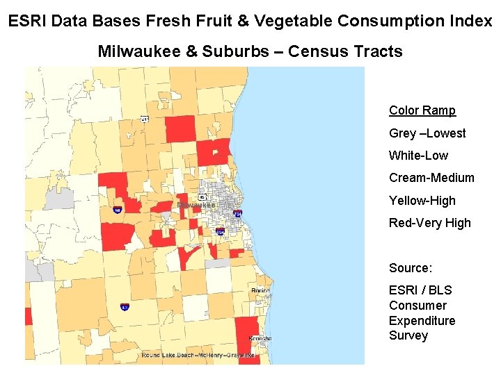 ESRI Data Bases Fresh Fruit & Vegetable Consumption Index Milwaukee & Suburbs – Census