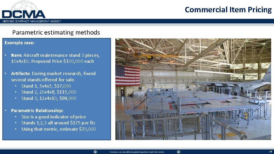 Commercial Item Pricing Parametric estimating methods Example case: • Item: Aircraft maintenance stand 3