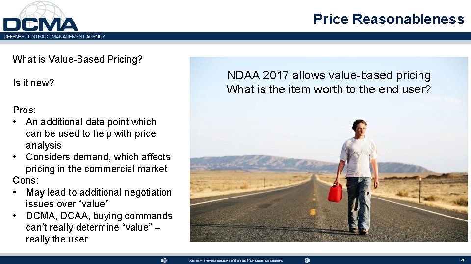 Price Reasonableness What is Value-Based Pricing? Is it new? NDAA 2017 allows value-based pricing