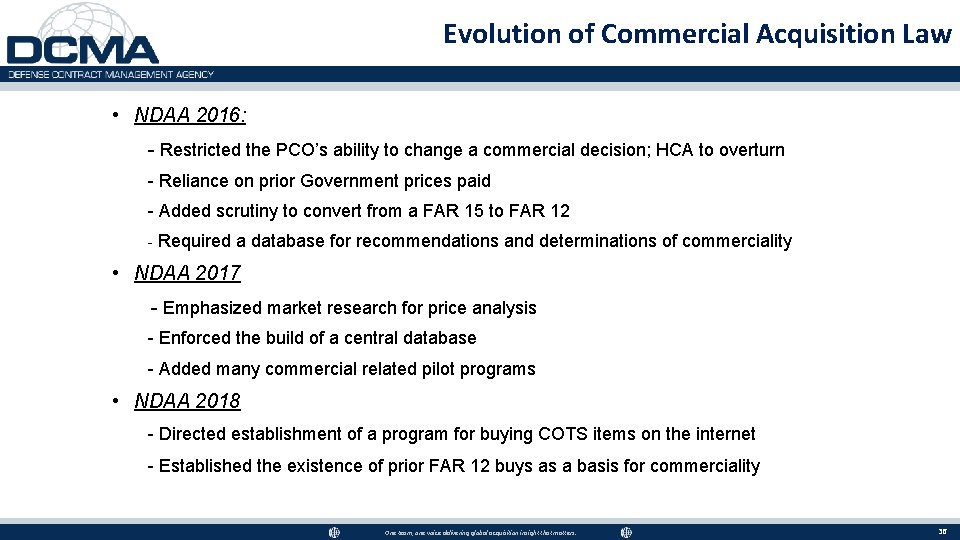 Evolution of Commercial Acquisition Law • NDAA 2016: - Restricted the PCO’s ability to