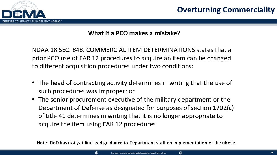 Overturning Commerciality What if a PCO makes a mistake? NDAA 18 SEC. 848. COMMERCIAL