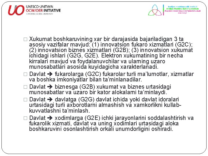 � Xukumat boshkaruvining xar bir darajasida bajariladigan 3 ta asosiy vazifalar mavjud: (1) innovatsion