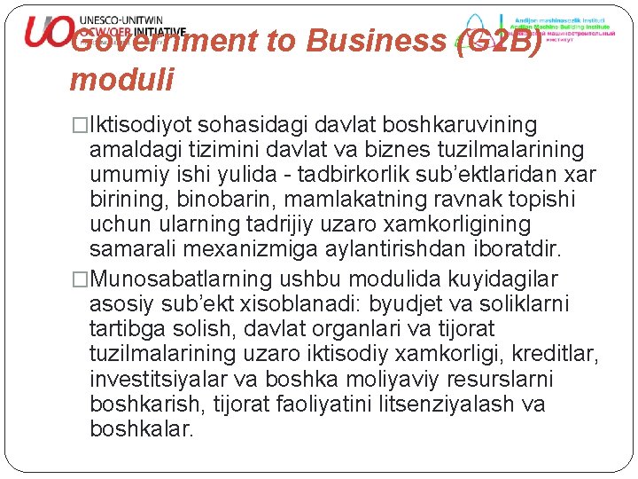 Government to Business (G 2 B) moduli �Iktisodiyot sohasidagi davlat boshkaruvining amaldagi tizimini davlat