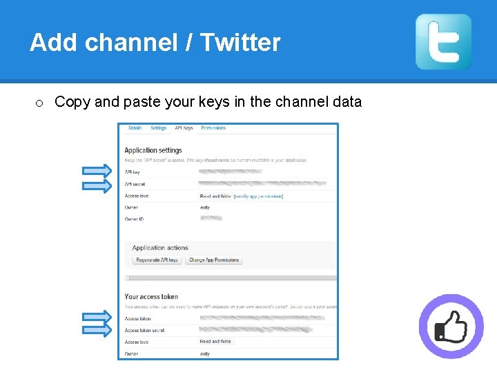 Add channel / Twitter o Copy and paste your keys in the channel data