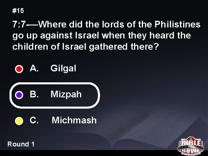 #15 7: 7 -—Where did the lords of the Philistines go up against Israel