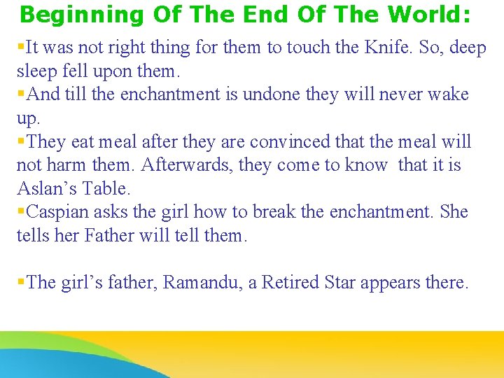 Beginning Of The End Of The World: §It was not right thing for them