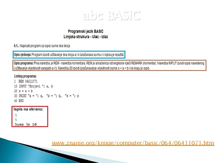 abc BASIC www. znanje. org/knjige/computer/basic/06411071. htm 