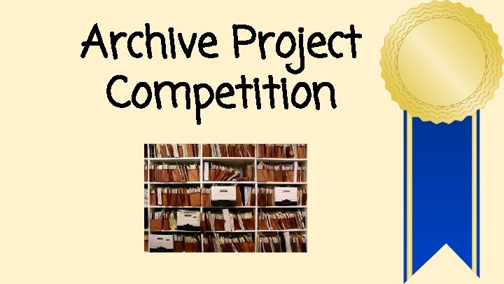 Archive Project Competition 