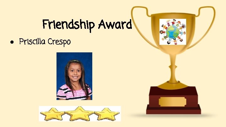 Friendship Award ● Priscilla Crespo 