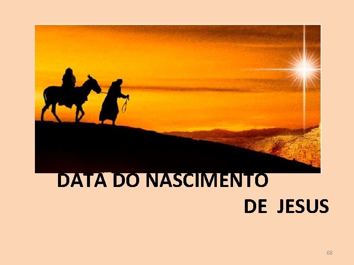 DATA DO NASCIMENTO DE JESUS 68 